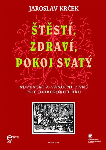 Štěstí, zdraví, pokoj svatý - 10 vánočních melodií pro soubor Speciální Cena
