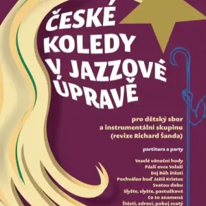 Jen Po Omezenou Doba České koledy v jazzové úpravě pro dětský sbor a instrumentální skupinu