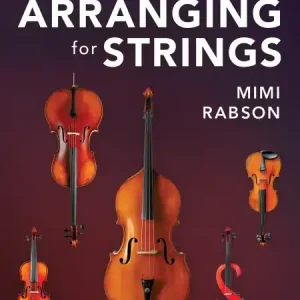 Arranging for Strings - naučte se upravovat hudbu pro smyčcové nástroje Akční Cena