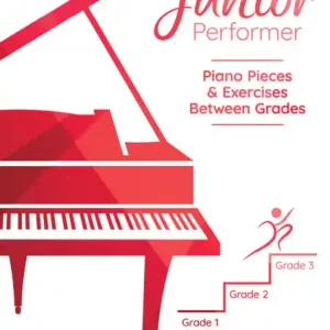 Junior Performer Piano Pieces and Exercises - Grade 1, Grade 2 , & Grade 3 - klavírní skladby a cvičení Objednat Nyní