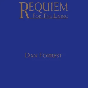 Requiem For The Living - pro sbor SATB a klavír Cenově Výhodný