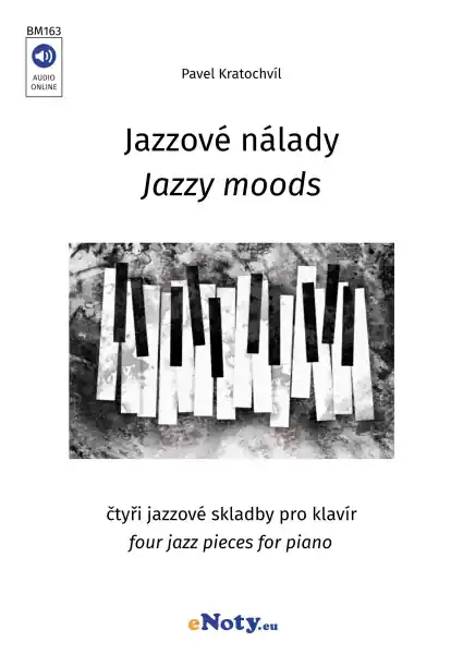 Nejlepší Cena Jazzové nálady 1 - čtyři jazzové skladby pro sólo klavír