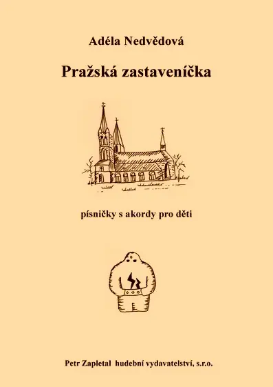 Pražská zastaveníčka - písničky s akordy pro děti Výhodná Nabídka