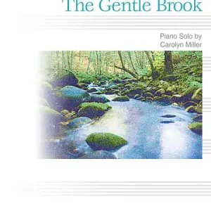 Hit Sezóny The Gentle Brook - jednoduchá půvabná skladba pro klavír