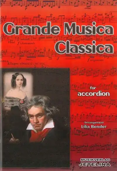 Grande Musica Classica - Skvělá klasická hudba pro akordeon Jen Po Omezenou Doba