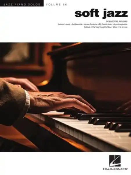 Soft Jazz - Jazz Piano Solos Series Volume 66 - 24 Jazzových skladeb pro klavír Hit Sezóny