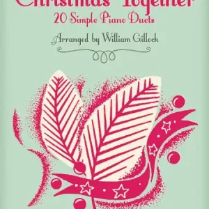 Finální Výprodej Christmas Together - 20 vánočních melodií pro čtyřruční klavír