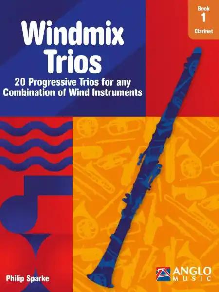 Windmix Trios Book 1- Clarinet - 20 progresivních trií pro klarinety Finální Výprodej