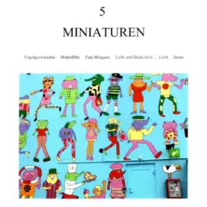 Zlevněný 5 Miniaturen - 5 moderních skladeb pro sólovou zobcovou flétnu S/A/T