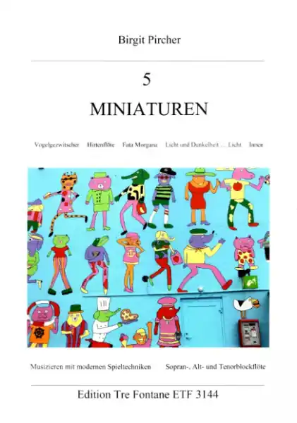 Zlevněný 5 Miniaturen - 5 moderních skladeb pro sólovou zobcovou flétnu S/A/T