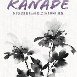Kanade - 14 krásnych klavírnych sól Aktuální