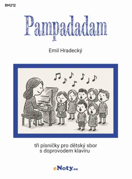 Pampadadam 1 pro dětský sbor a klavír Novinka