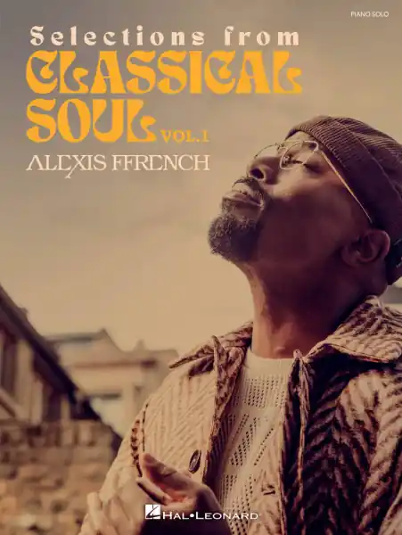 Aktuální Alexis Ffrench - Selections from Classical Soul - Vol. 1 - 17 skladeb pro klavír