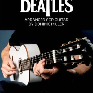 The Beatles Arranged - Hrajte Beatles jako nikdy předtím od Dominic Miller Sleva