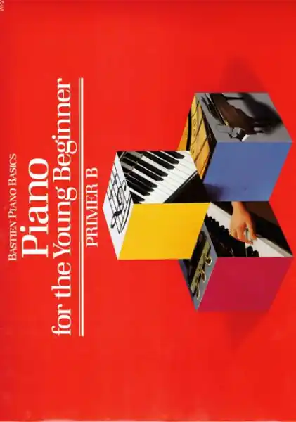 Bastien Piano Basics Piano For The Young Beginner Prim B - škola hry na klavír pro úplné začátečníky Omezená Nabídka