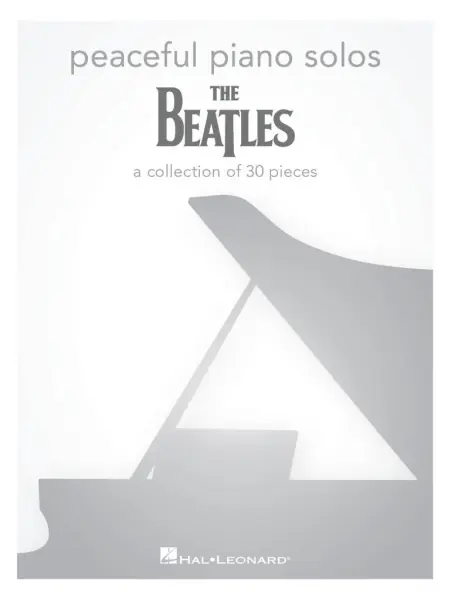 Peaceful Piano Solos The Beatles - 30 skladeb pro hráče na klavír Cenový Hit
