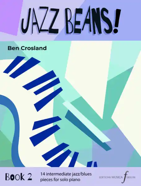 Poslední Šance Jazz Beans Book 2 - 14 skladeb pro klavír v různých stylech inspirovaných jazzem a blues