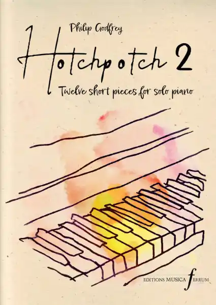 Rychlé Dodání Hotchpotch 2 - Dvanáct krátkých skladeb pro sólový klavír