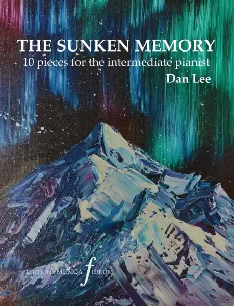 Objednat Nyní The Sunken Memory - 10 evokativních originálních klavírních děl
