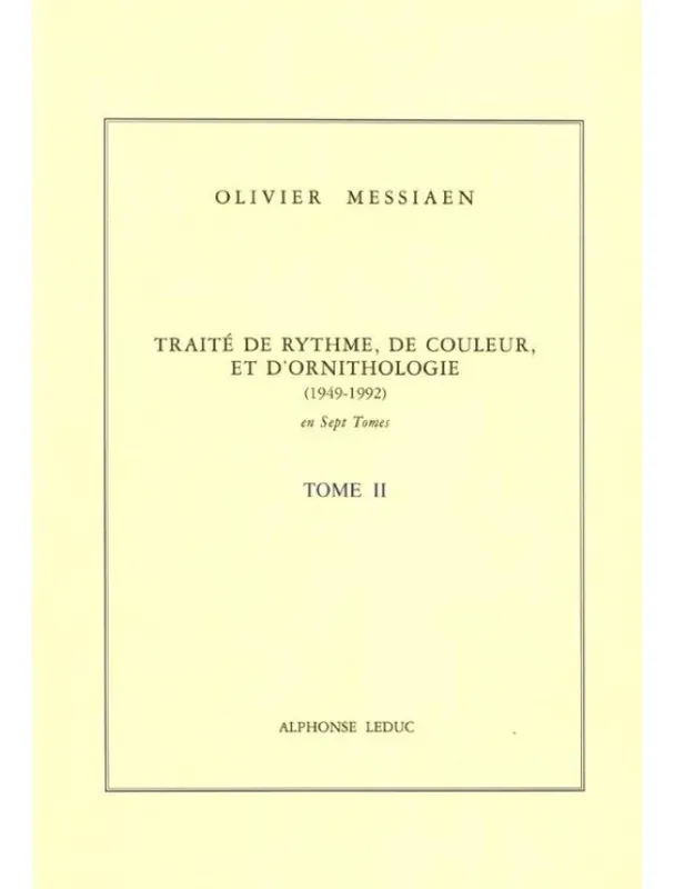 Oblíbený Olivier Messiaen Traité de Rythme, de Couleur et d‘Ornithologie 2 (hudební nauka)