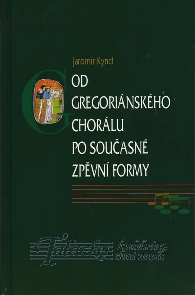 Pouze Dnes Od gregoriánského chorálu po současné zpěvní formy