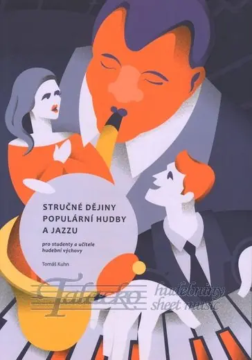Cenově Výhodný Stručné dějiny populární hudby a jazzu pro studenty a učitele hudební výchovy