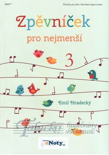 Zpěvníček pro nejmenší 3 - s klavírním doprovodem Autentický