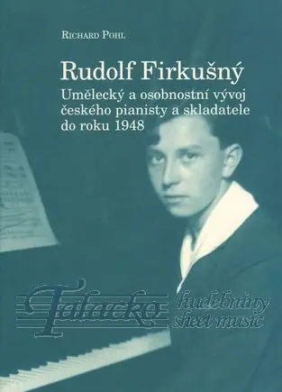 Rudolf Firkušný – Umělecký a osobnostní vývoj českého pianisty a skladatele do roku 1948 Značkový