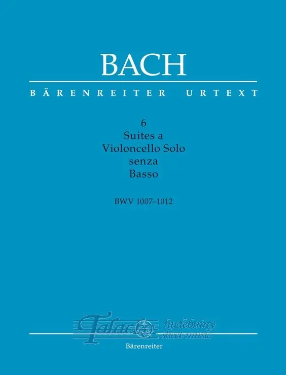 6 Suites a Violoncello Solo senza Basso BWV 1007-1012 (FAKSIMILE) Nová Kolekce