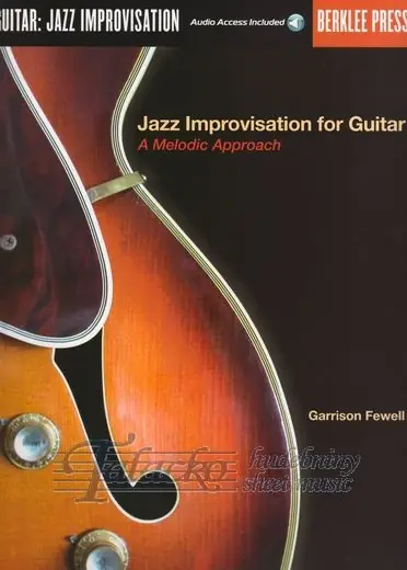 Nejlepší Volba Berklee Jazz Improvisation for Guitar - A Melodic Approach