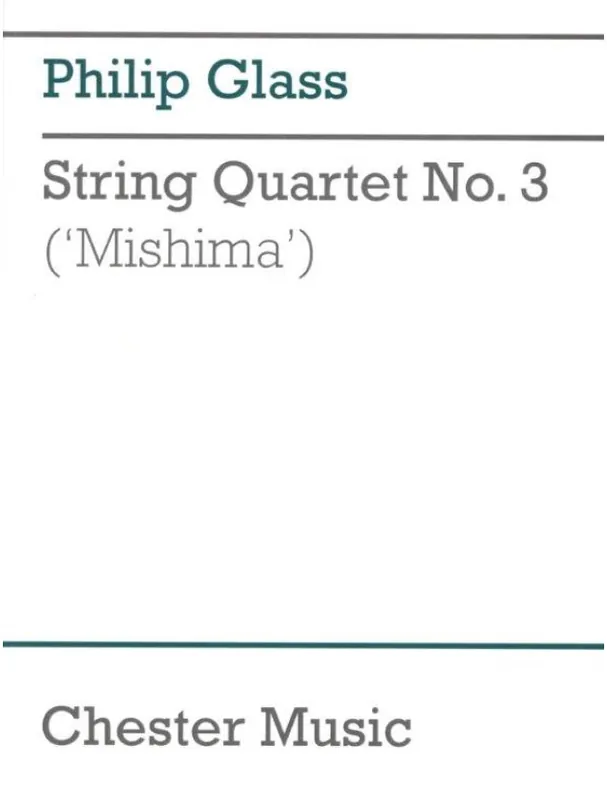 Tovární Cena Philip Glass String Quartet No. 3 - Mishima (noty pro smyčcový kvartet, partitura)