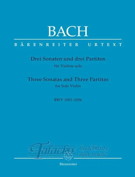 Nakupujte Hned Three Sonatas and Three Partitas for Solo Violin BWV 1001-1006