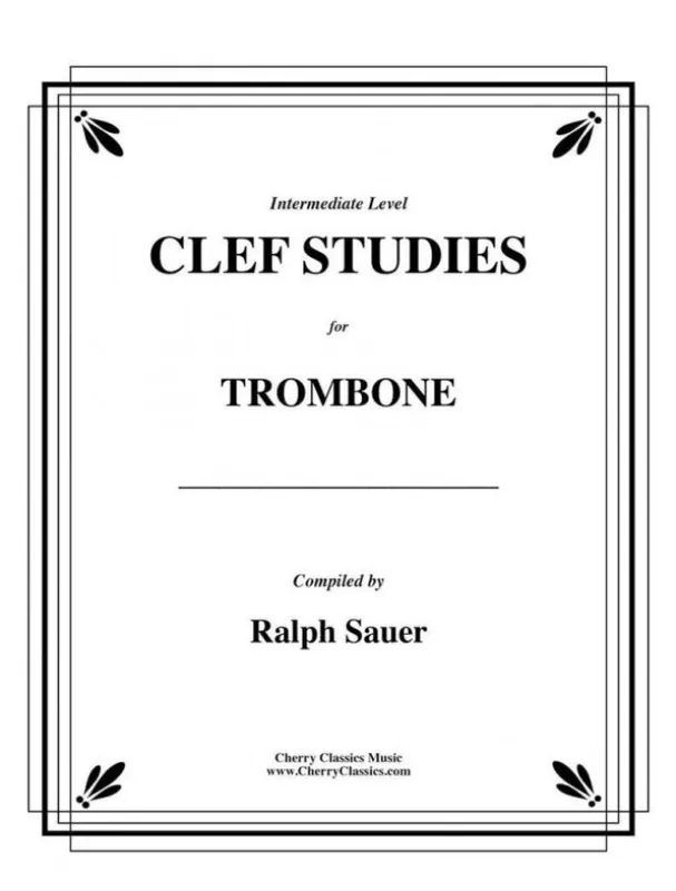 Pouze Dnes Ralph Sauer Clef Studies for Trombone, an Intermediate Method (noty na pozoun)