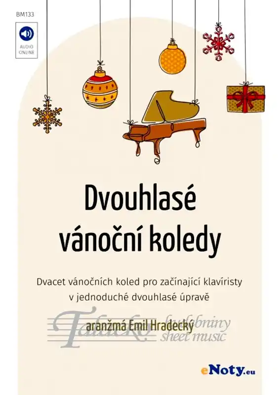Dvouhlasé vánoční koledy / známé české koledy v jednoduché dvouhlasé úpravě pro klavír Cenová Bomba