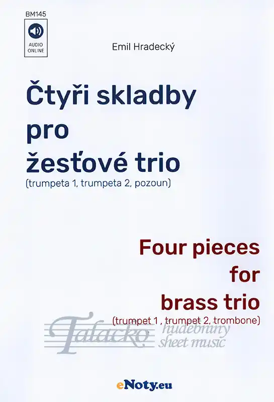 Přímo Od Výrobce Čtyři skladby pro žesťové trio / partitura + party