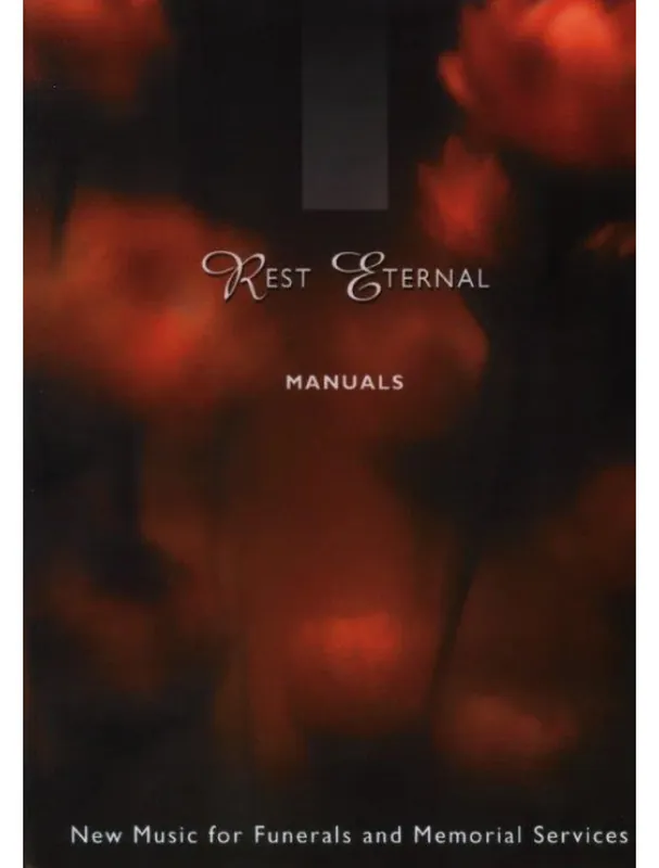 Nízká Cena Rest Eternal New music for Funerals and Memorial Services (noty na varhany)