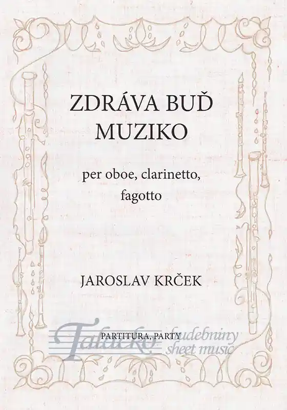 Zdráva buď muziko- per oboe, clarinetto, fagotto Akce