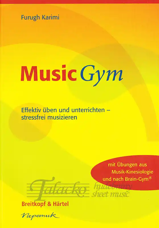 Music Gym Effektiv üben und unterrichten - stressfrei musizieren Jen Po Omezenou Doba