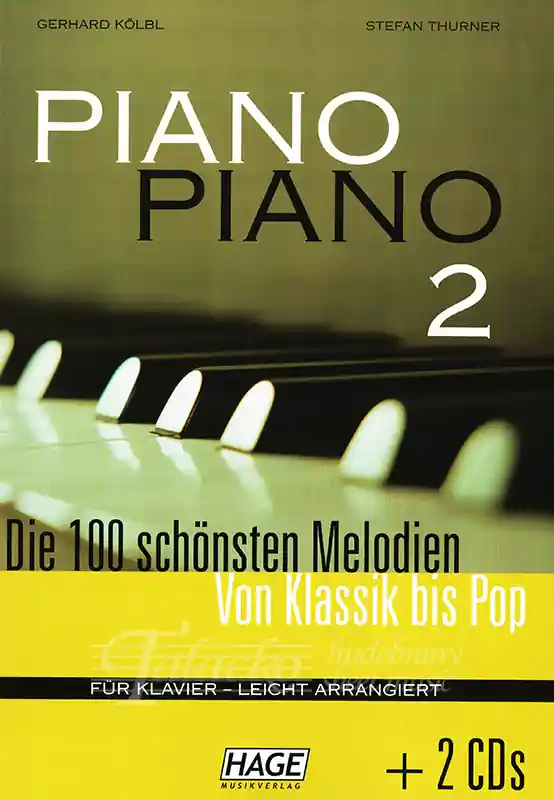 Piano Piano 2 die 100 schönsten Melodien von Klassik bis Pop, Leicht arrangiert + 2 CDs Akční Nabídka