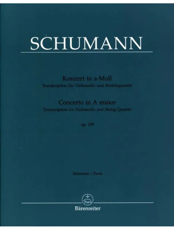 Must-Have Robert Schumann Concerto in A minor op. 129 (noty pro violoncello, smyčcový kvartet, party)