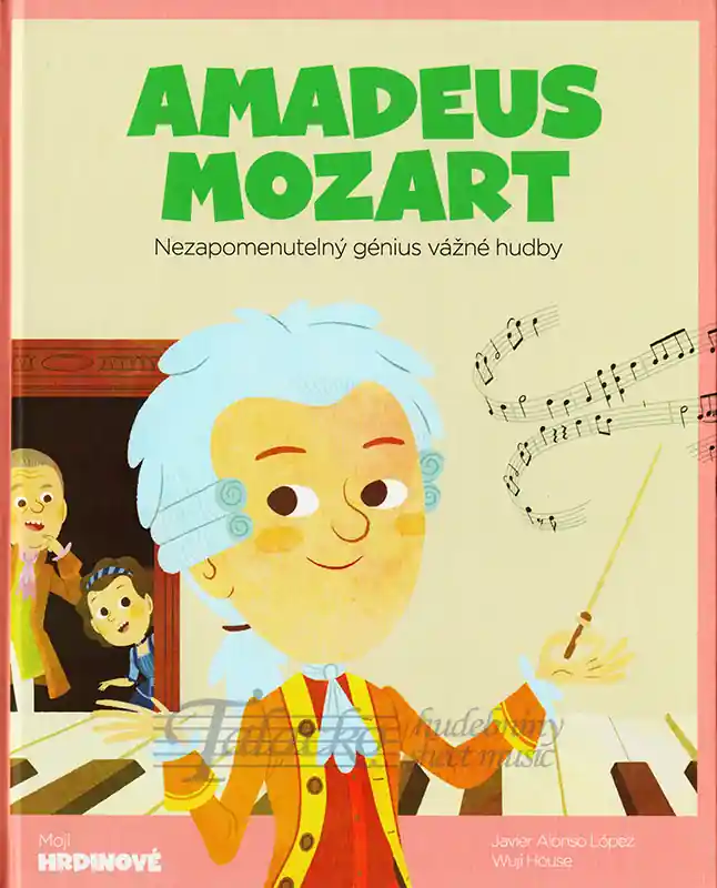Amadeus Mozart - Nezapomenutelný génius vážné hudby Nízká Cena