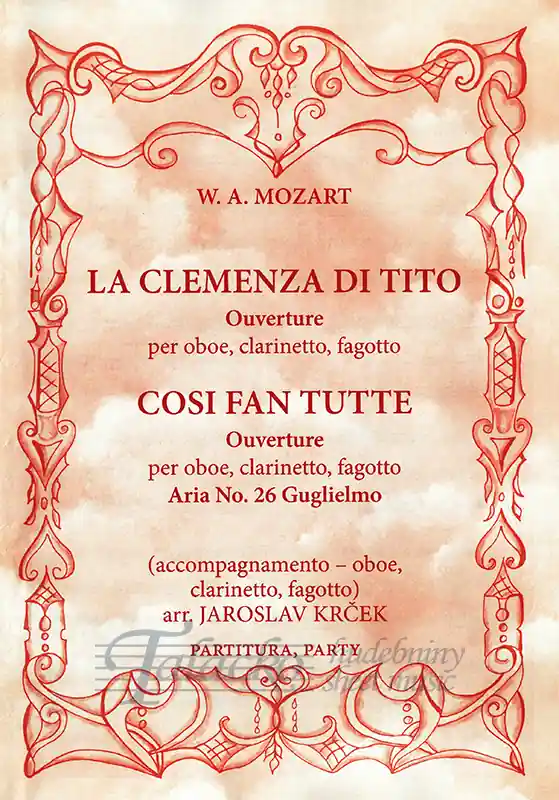 Přímo Od Výrobce La Clemenza di Tito Ouverture, Cosi fan Tutte Ouverture (arr.J.Krček)