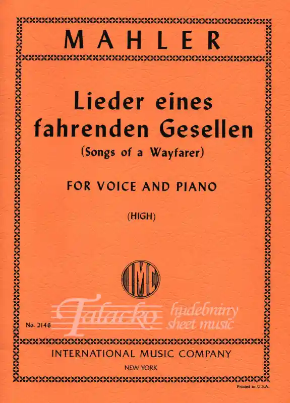 Lieder eines fahrenden Gesellen (Songs of a Wayfarer) High Voice and Piano Autentický