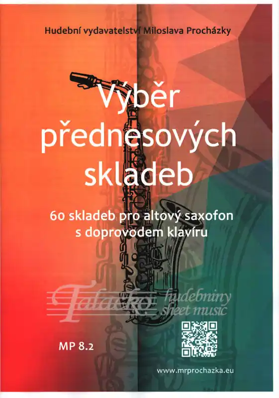 Výběr přednesových skladeb - 60 skladeb pro altový saxofon a doprovodem klavíru Odeslání Ihned