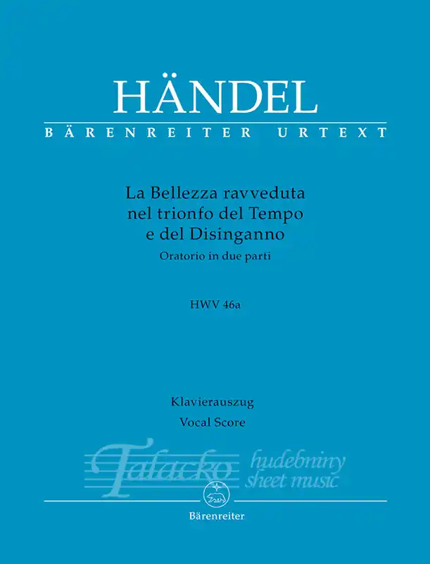 La Bellezza ravveduta nel trionfo del Tempo e del Disinganno HWV 46a Cenový Hit