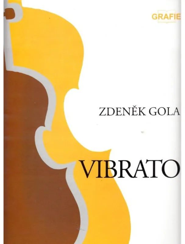 Zdeněk Gola Vibrato Jen Po Omezenou Doba