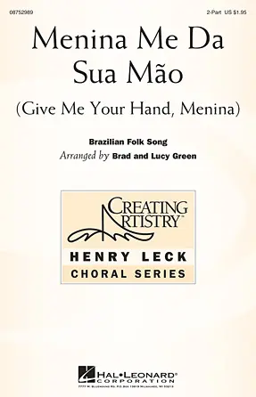 Menina Me Da Sua Mao (Give Me Your Hand, Menina) Kup Teď