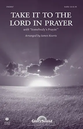 Take It To The Lord In Prayer (with Somebody‘s Prayin‘) Vrácení Zdarma